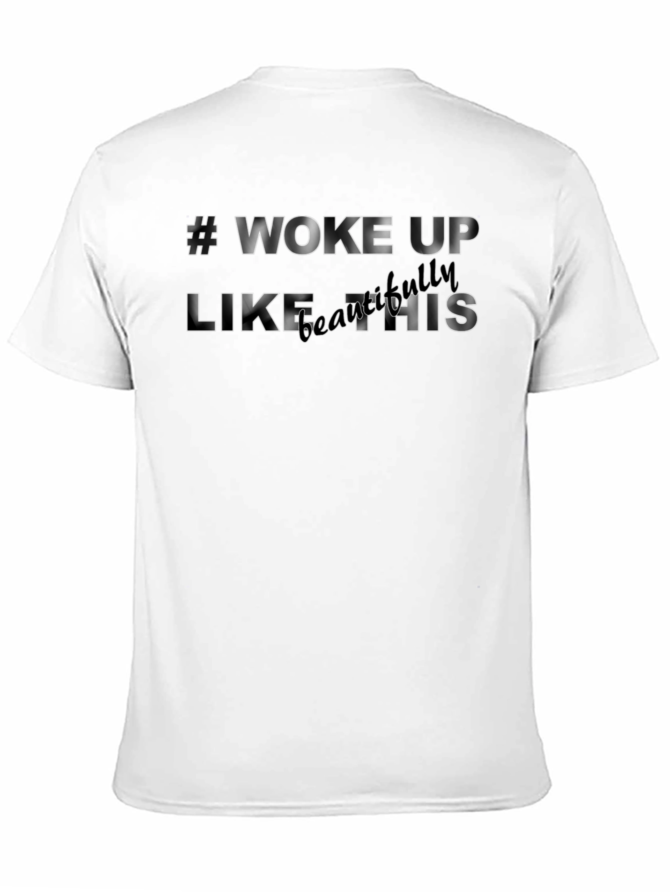 #Woke Up Like This Black Graphic T-Shirt