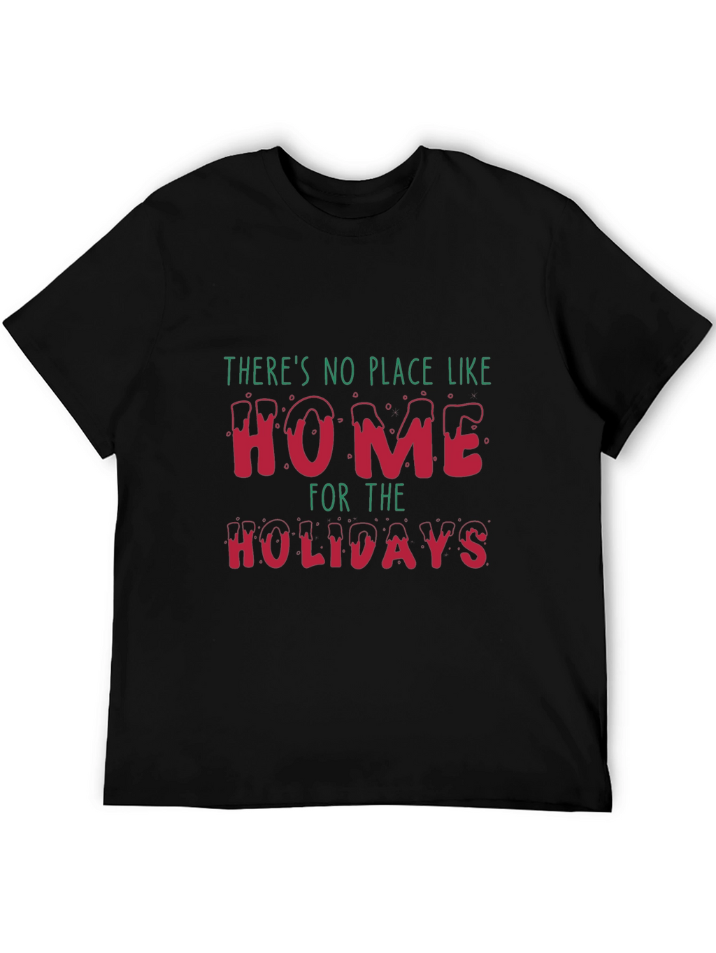 Festive Home for the Holidays Graphic Tee