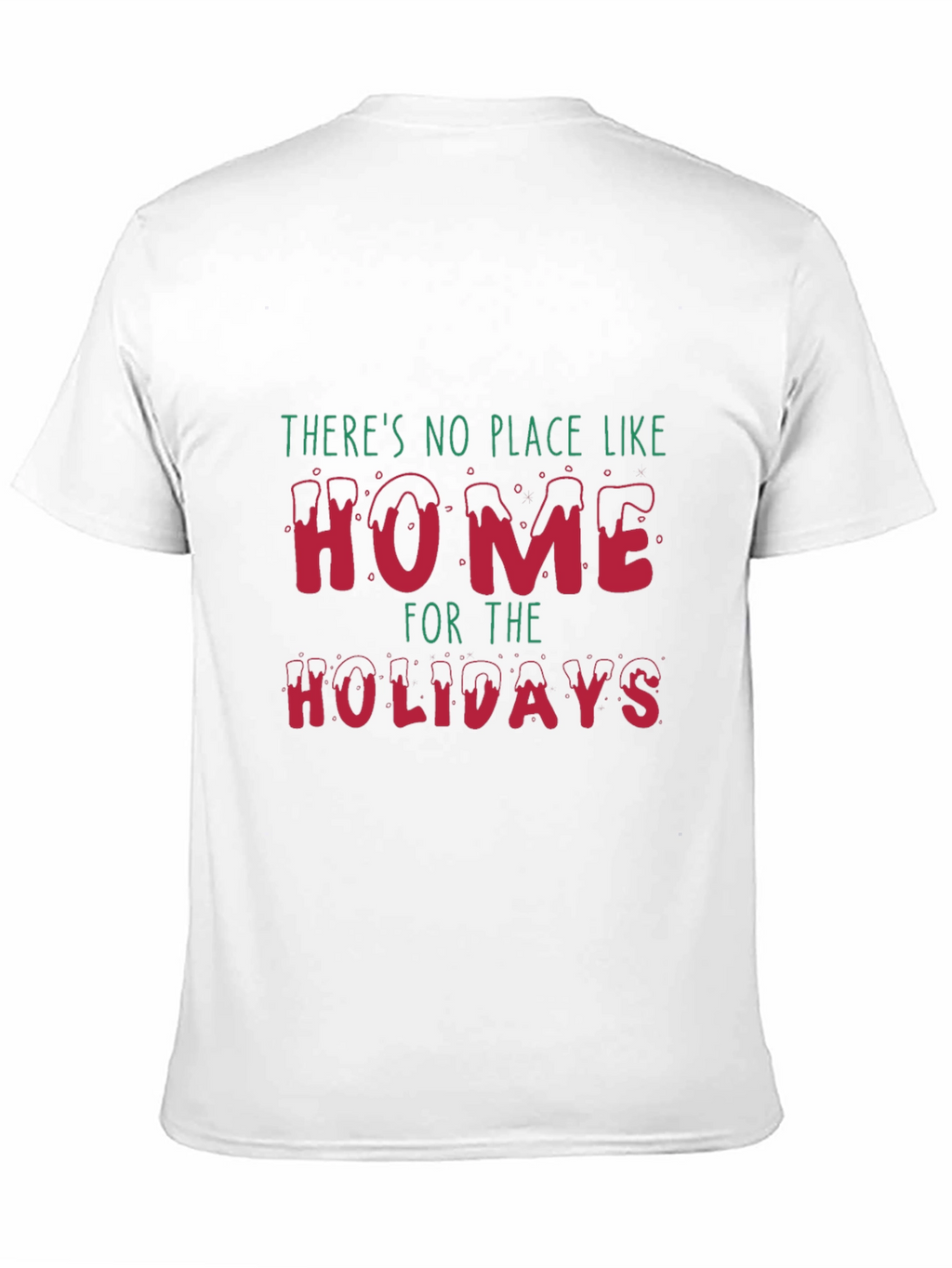 Festive Home for the Holidays Graphic Tee