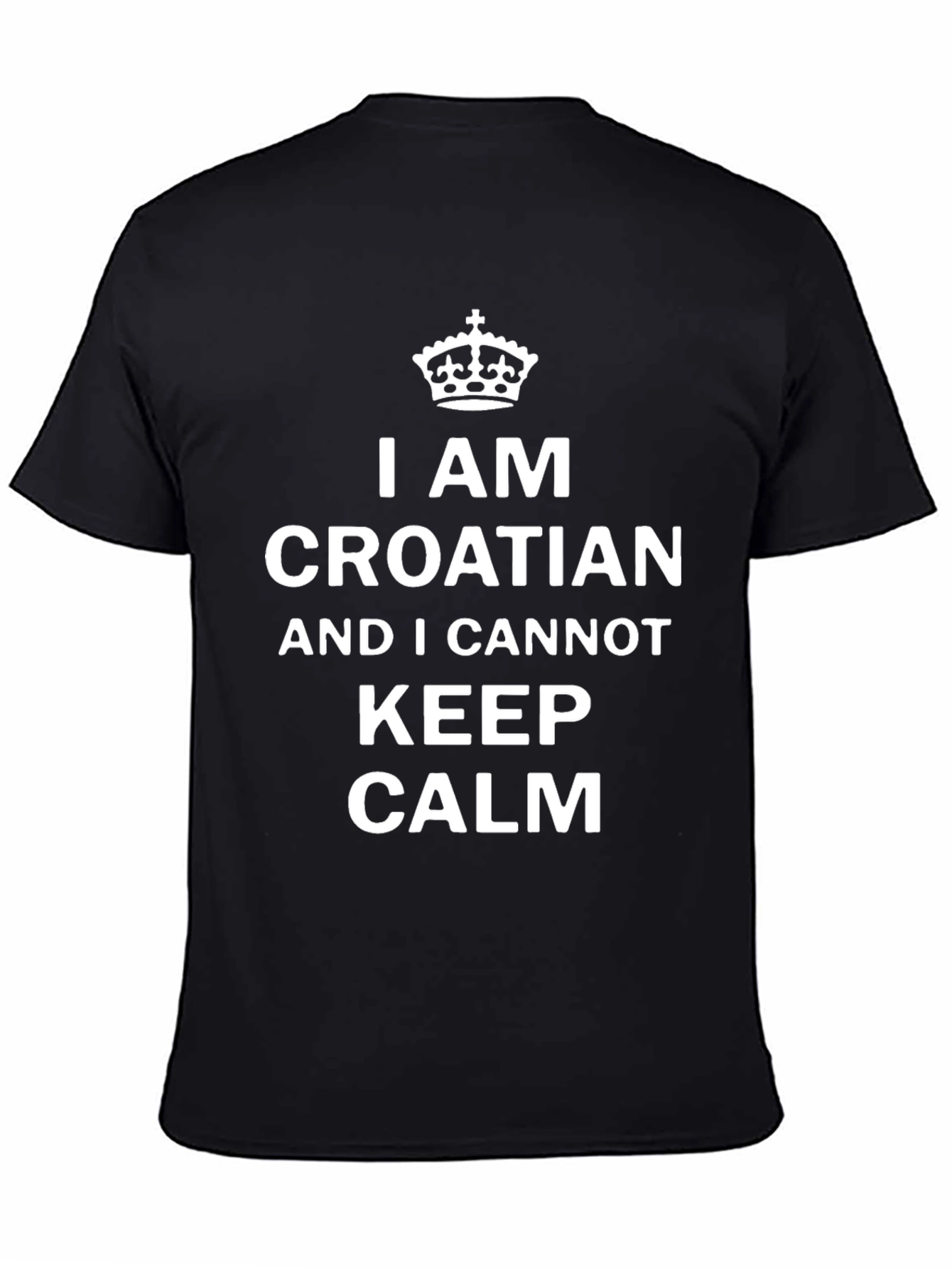 I Am Croatian T-Shirt: Keep Calm Tee