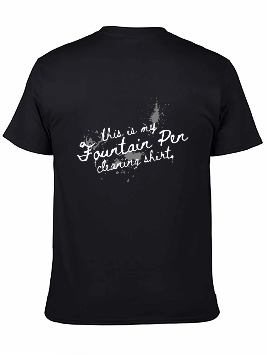 Fountain Pen Cleaning Shirt - Novelty Graphic Tee