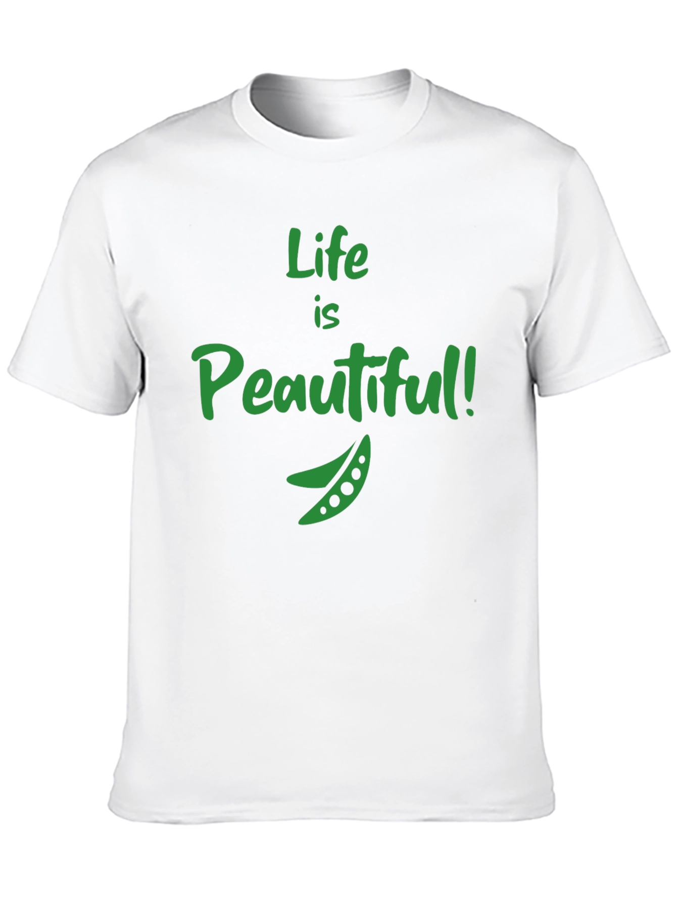 Life is Peautiful T-Shirt - Funny Vegan Tee