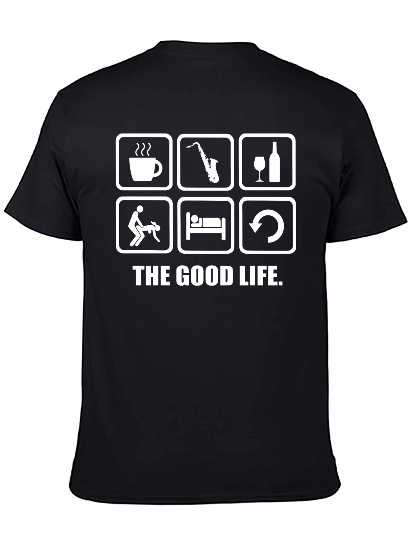 The Good Life T-Shirt: Coffee Sax Wine & More!