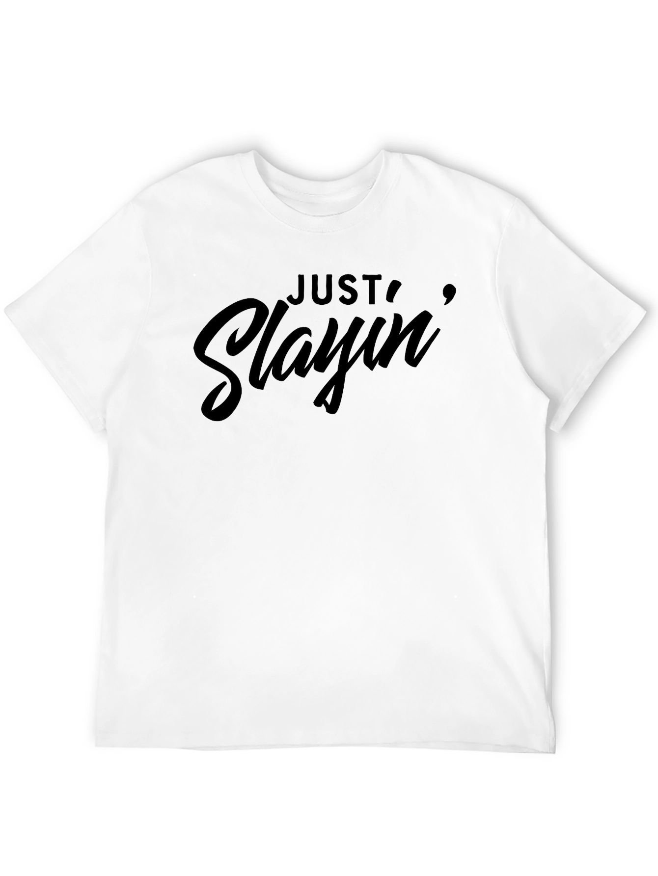 Just Slayin Graphic Tee - Stylish Black Cotton T-Shirt