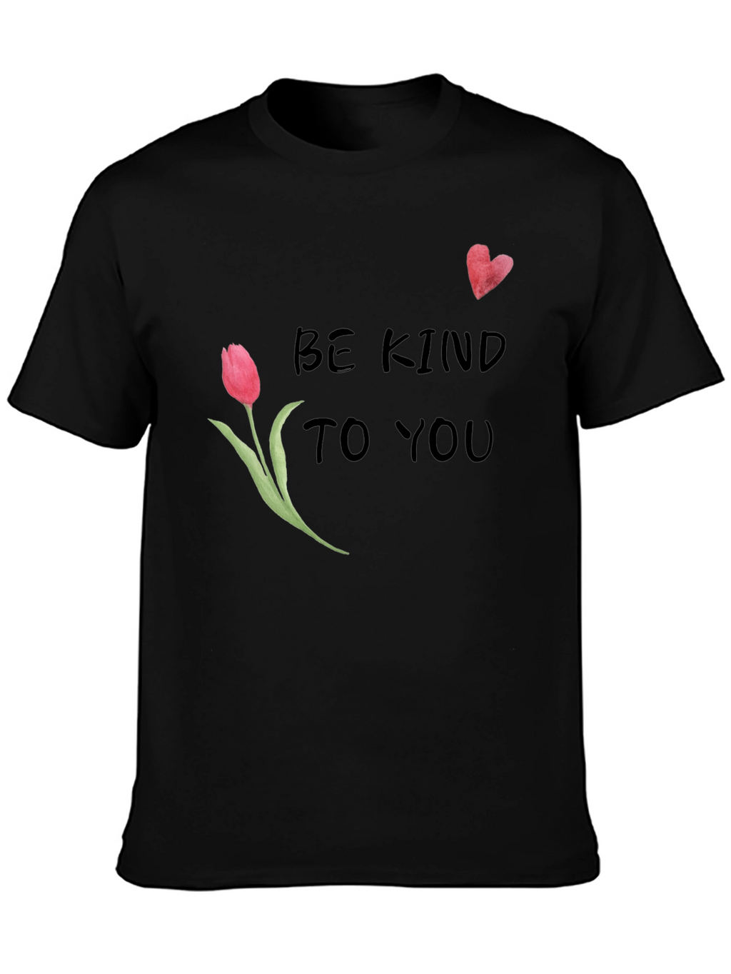 Be Kind to You Black T-Shirt