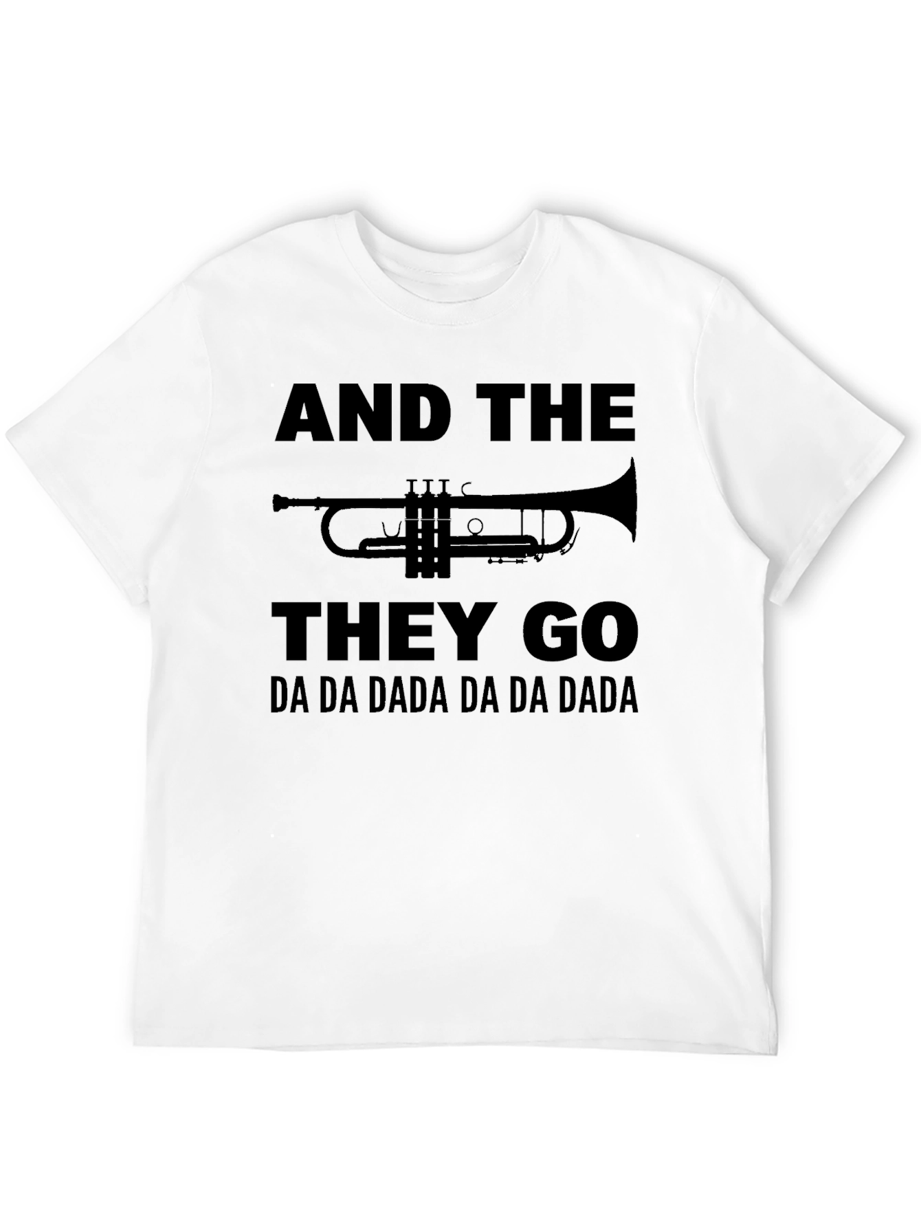 And The Trumpets They Go T-Shirt