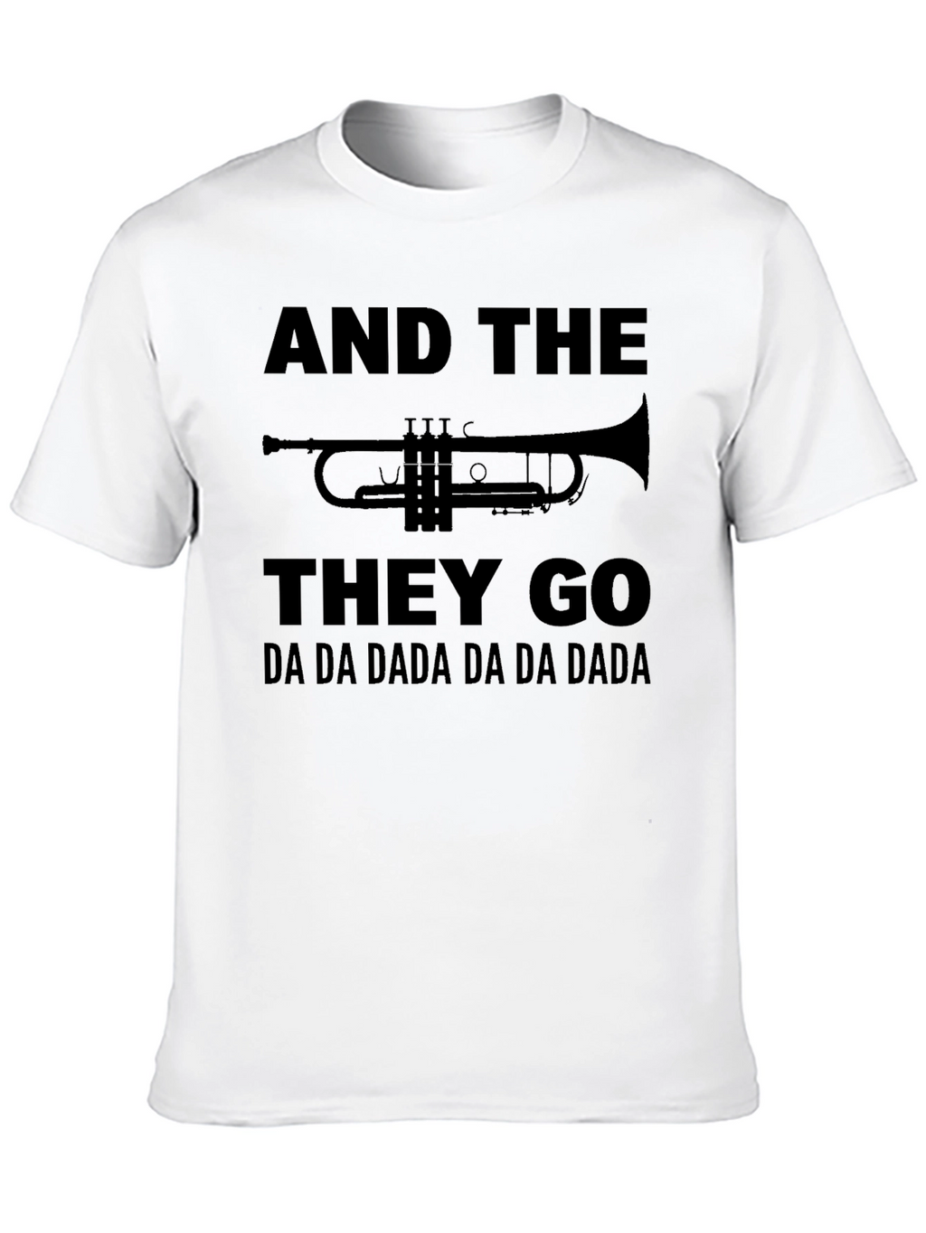 And The Trumpets They Go T-Shirt