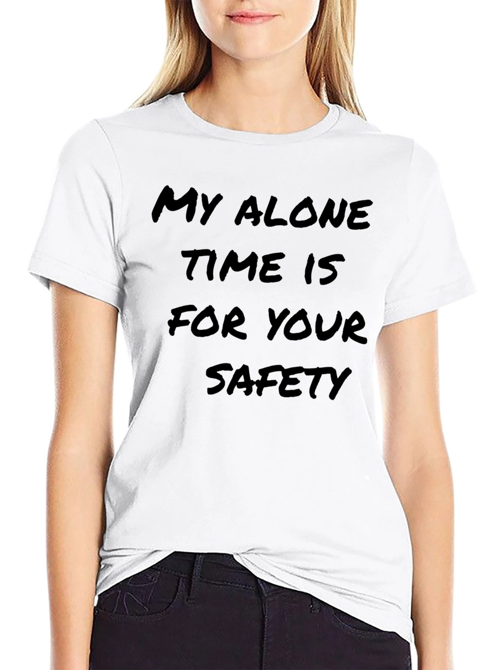 My Alone Time is for Your Safety T-Shirt