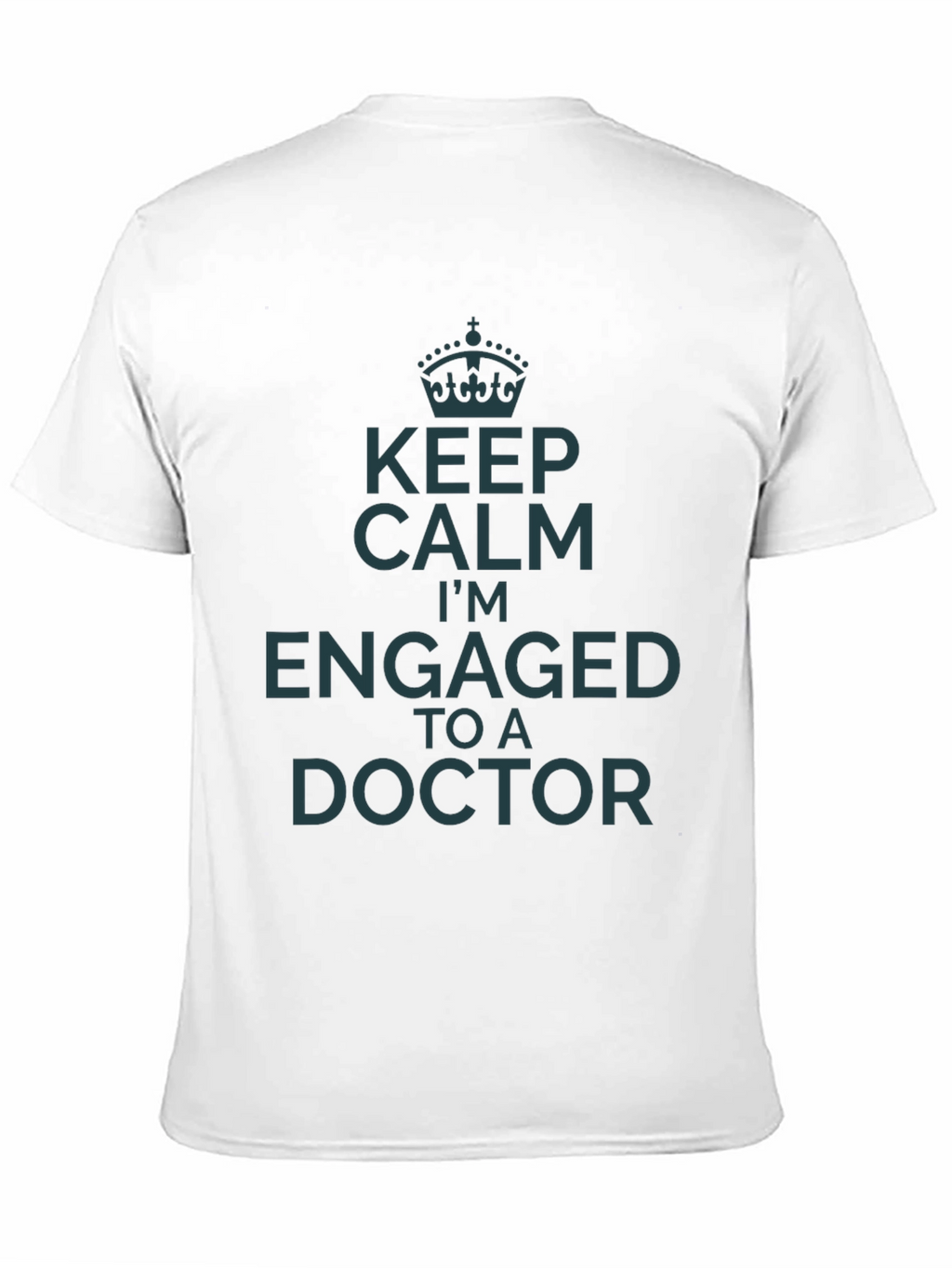 Keep Calm Engaged to a Doctor T-Shirt
