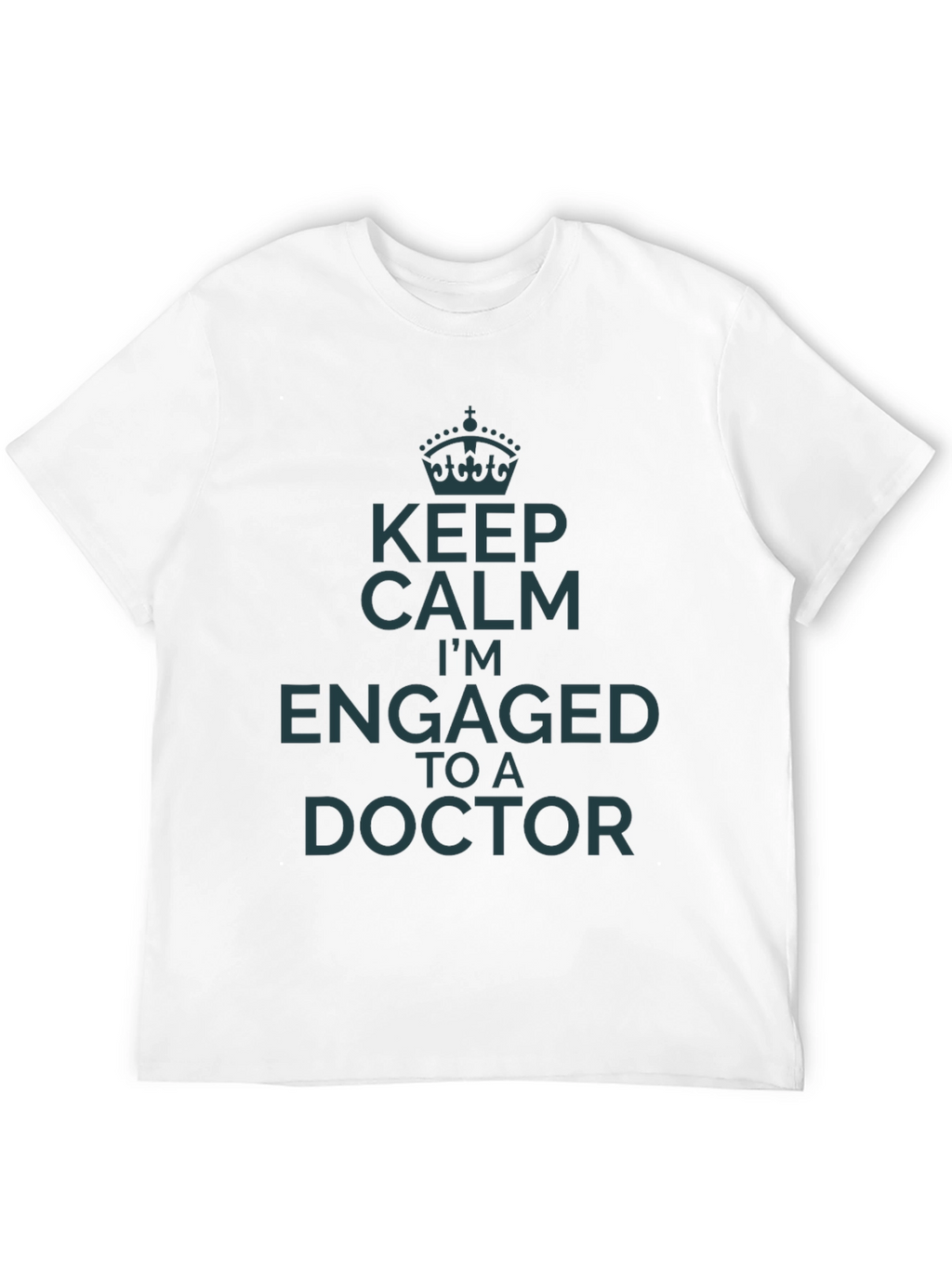 Keep Calm Engaged to a Doctor T-Shirt