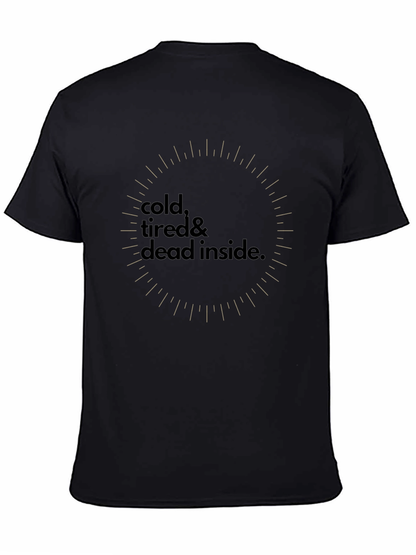 Cold Tired Dead Inside Graphic Tee