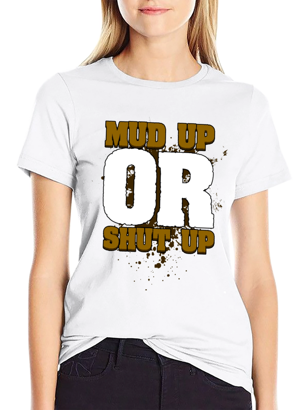 Mud Up or Shut Up Mens Black T-Shirt
