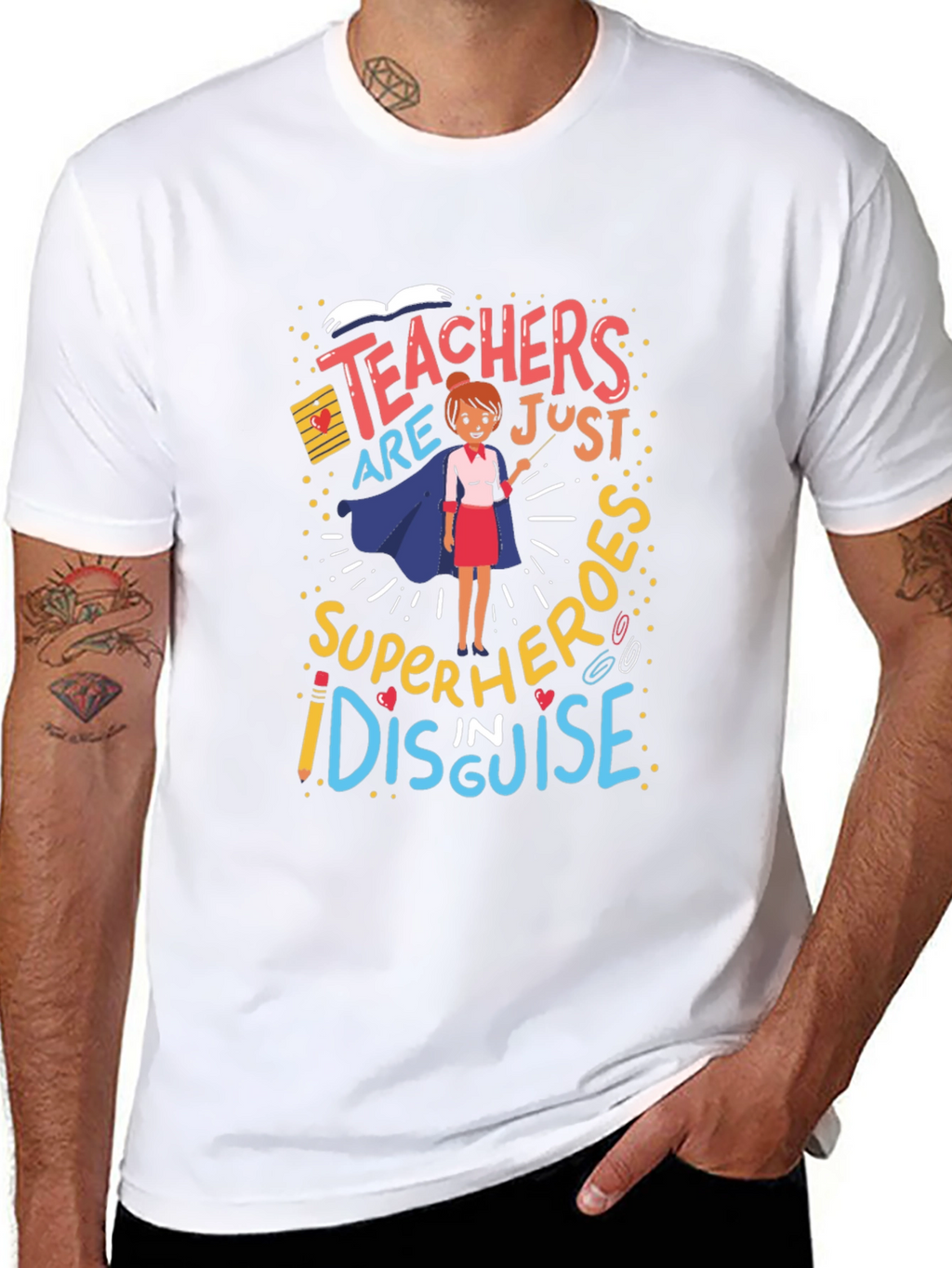 Teachers are Superheroes T-Shirt