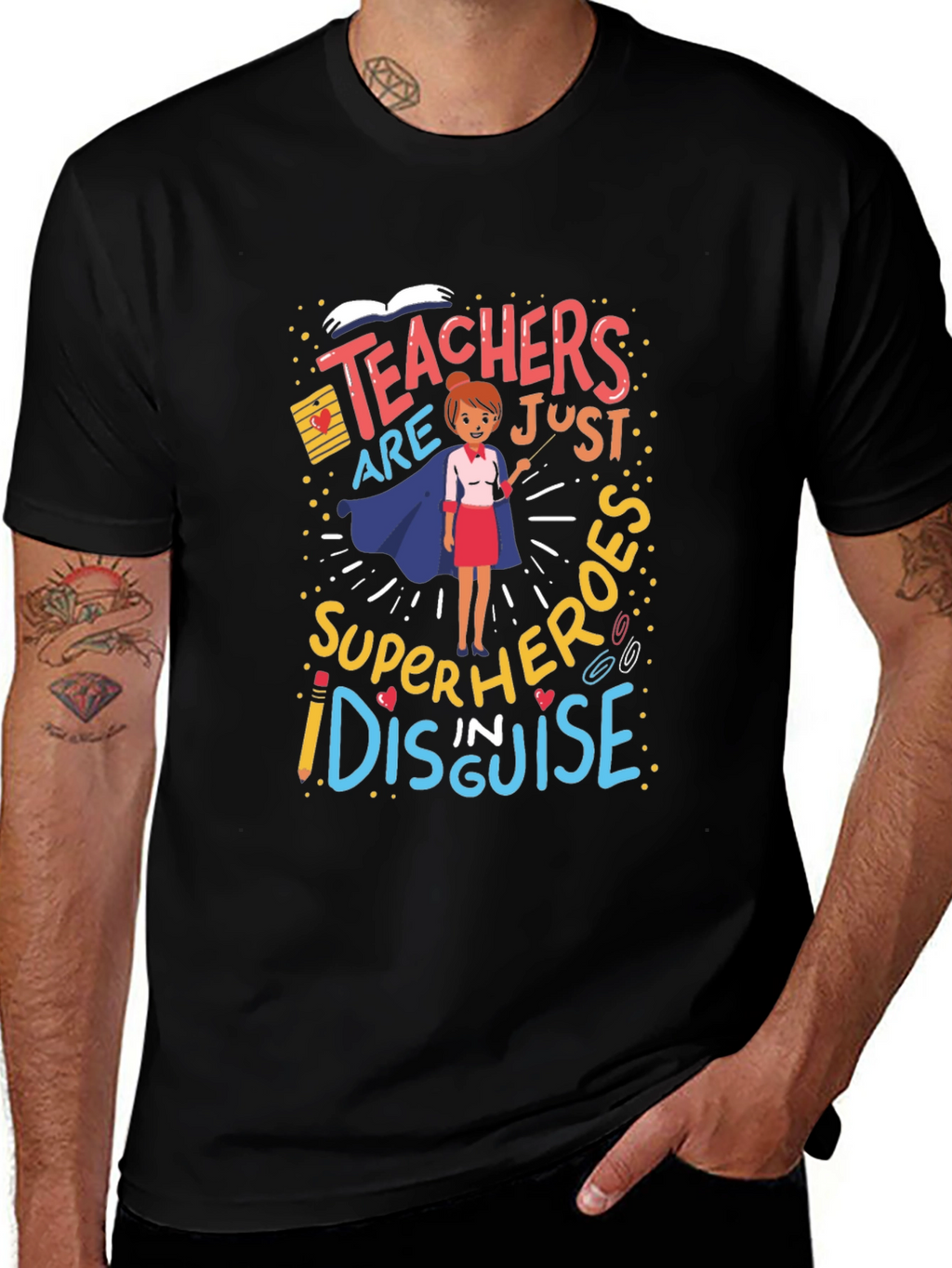 Teachers are Superheroes T-Shirt