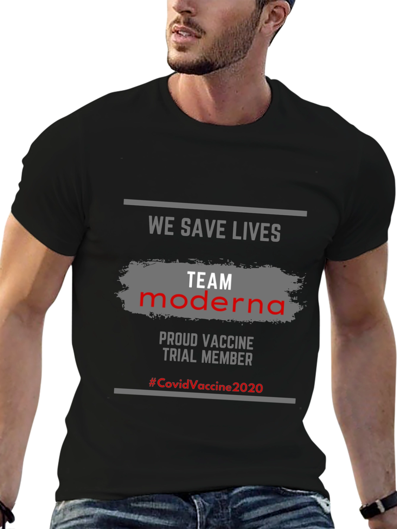 We Save Lives Team Moderna Vaccine T-Shirt
