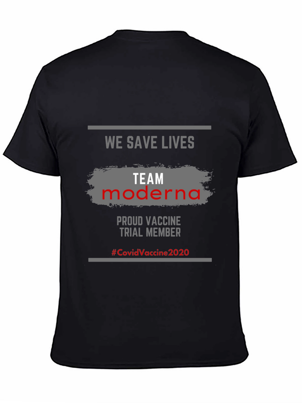 We Save Lives Team Moderna Vaccine T-Shirt