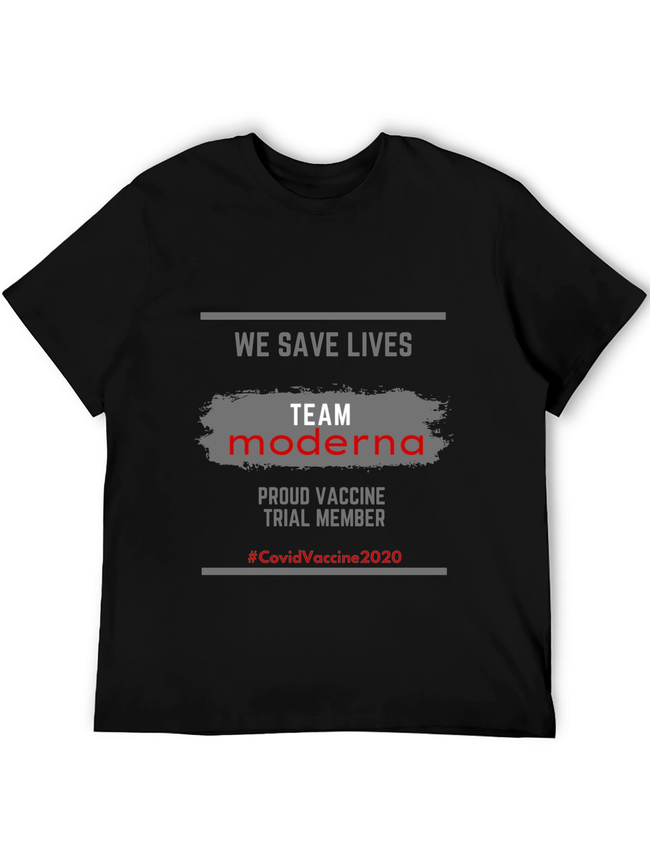 We Save Lives Team Moderna Vaccine T-Shirt