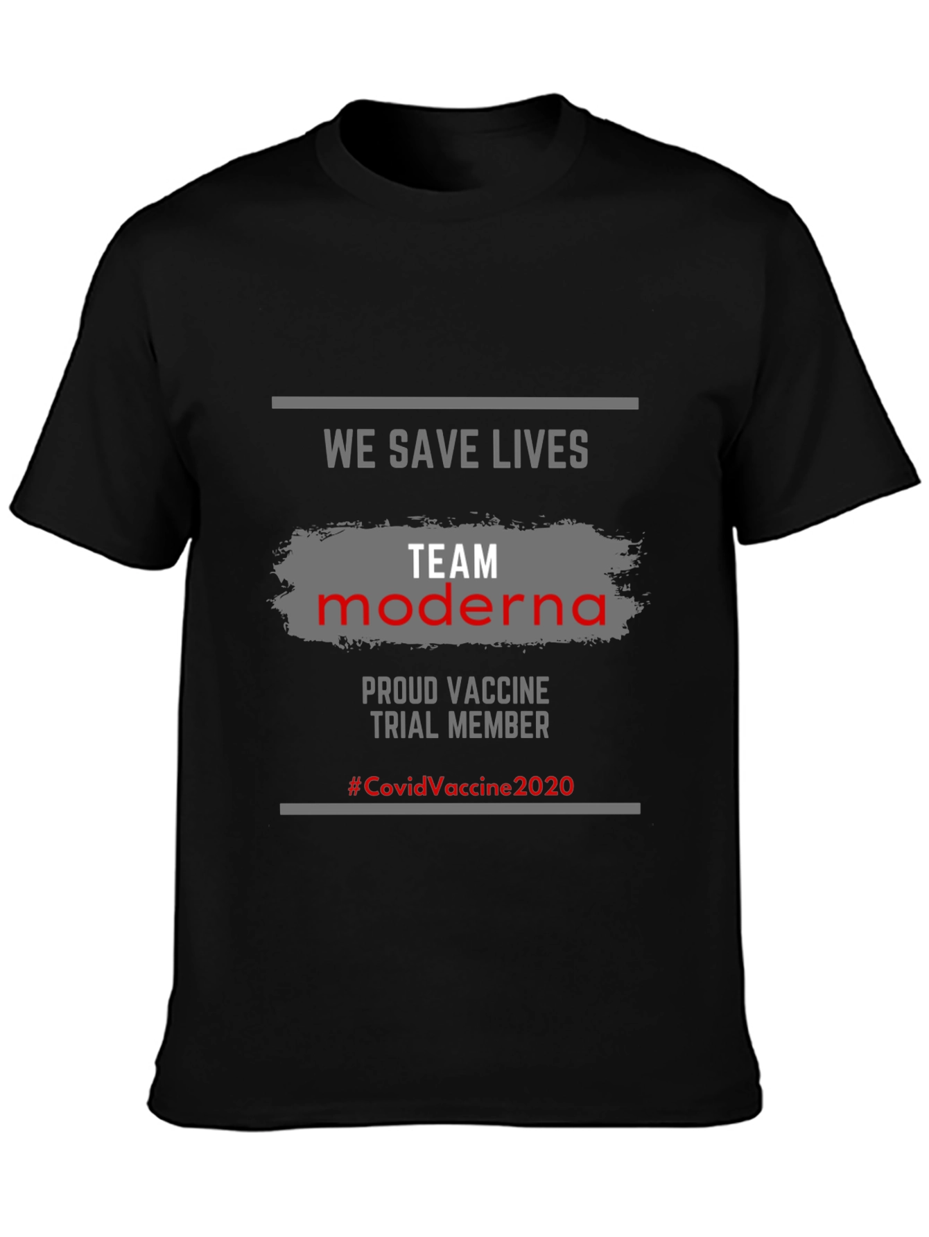 We Save Lives Team Moderna Vaccine T-Shirt