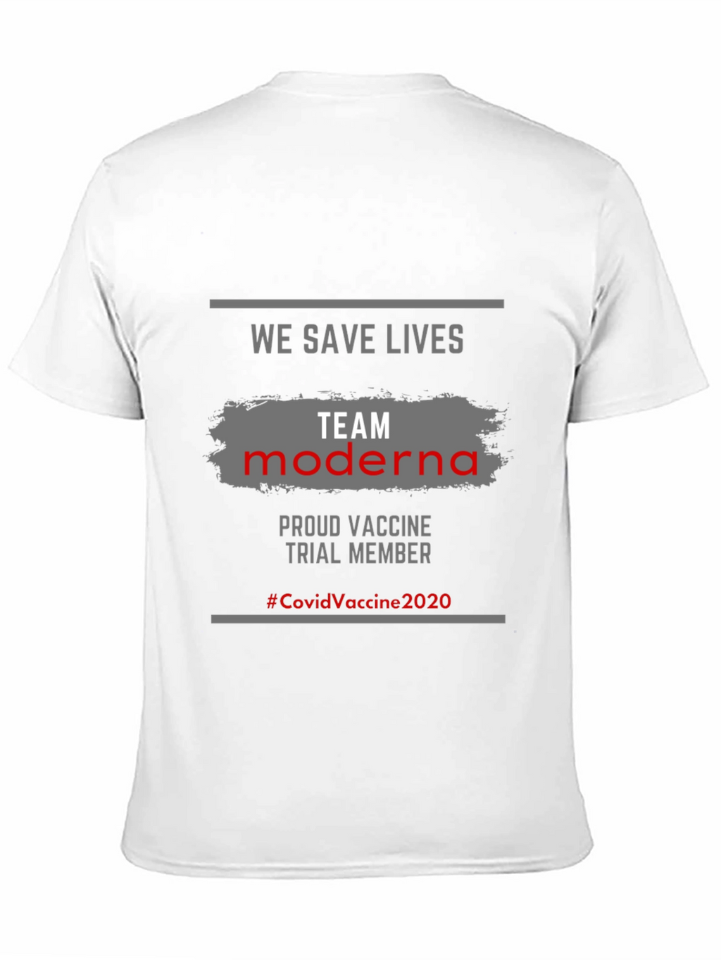 We Save Lives Team Moderna Vaccine T-Shirt