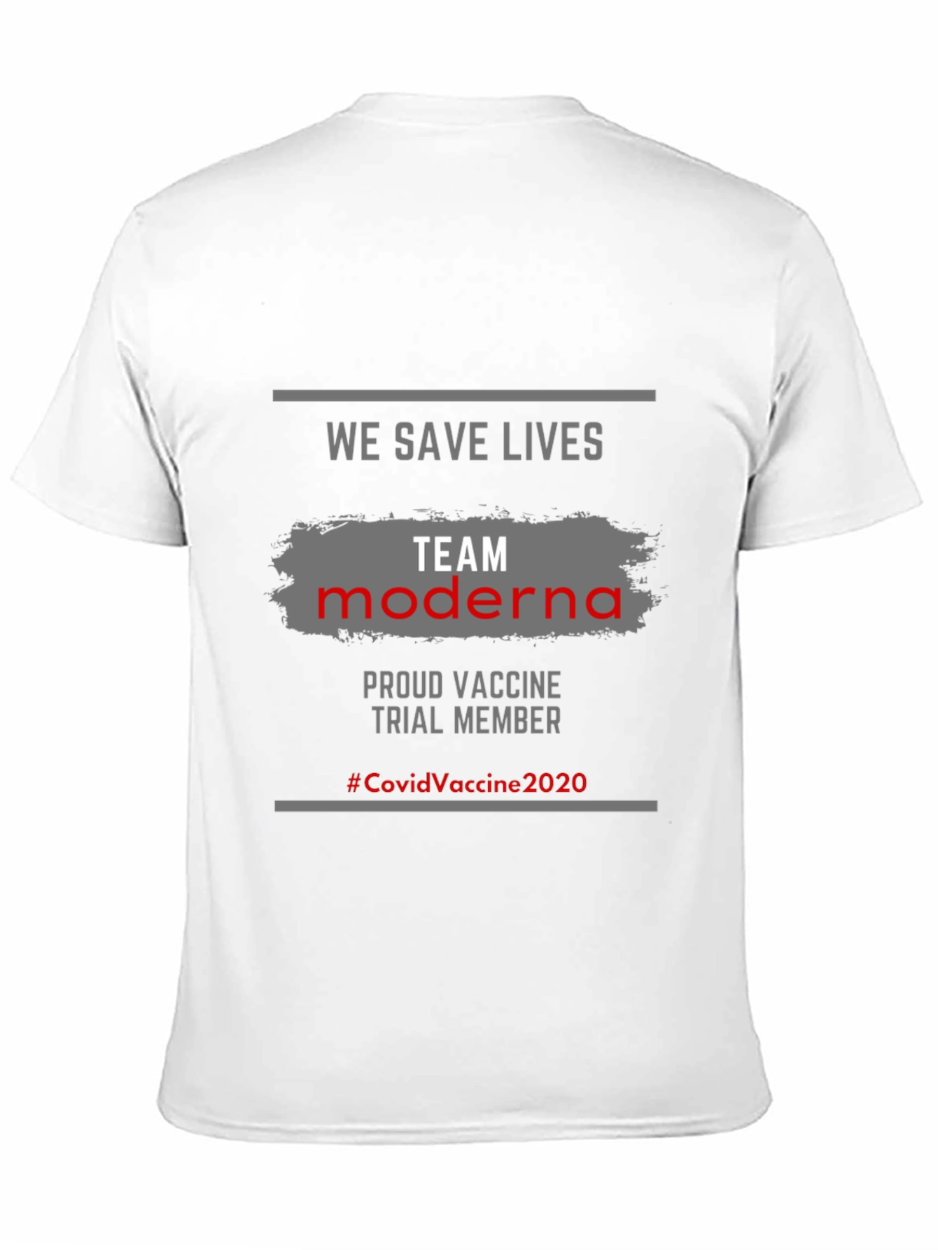 We Save Lives Team Moderna Vaccine T-Shirt