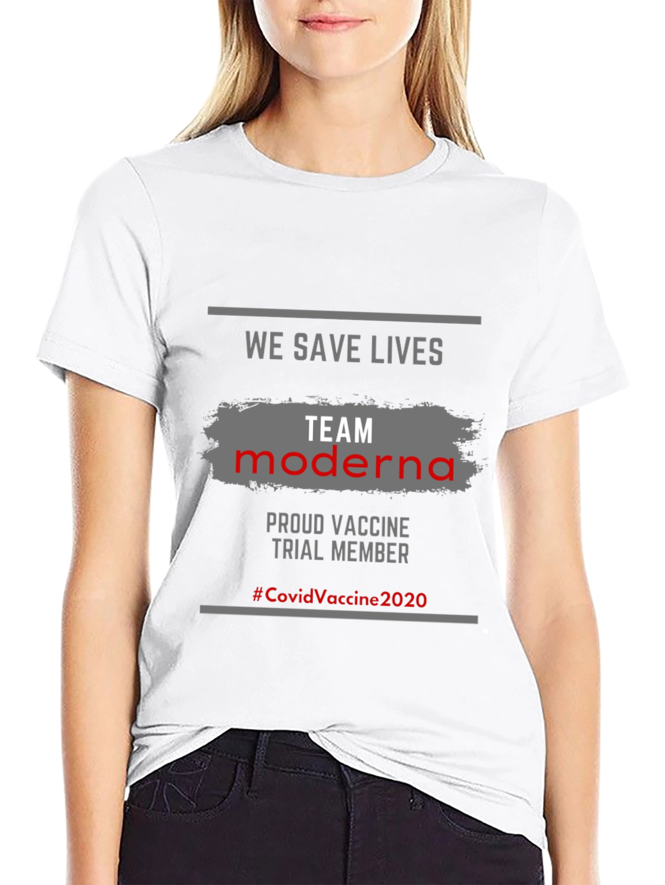 We Save Lives Team Moderna Vaccine T-Shirt