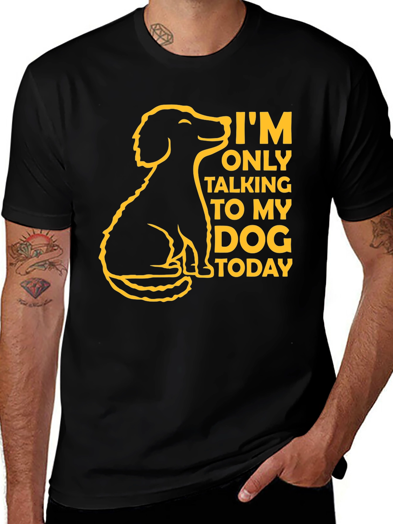 Dog Lover T-Shirt - Im Only Talking to My Dog Today