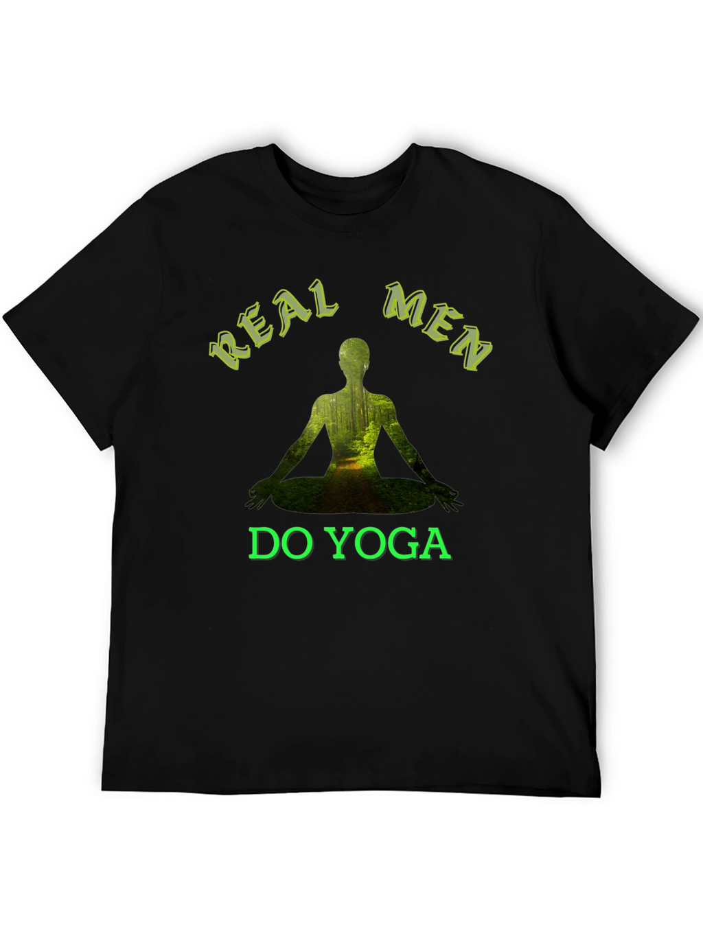 Real Men Do Yoga T-Shirt - Nature Inspired Design