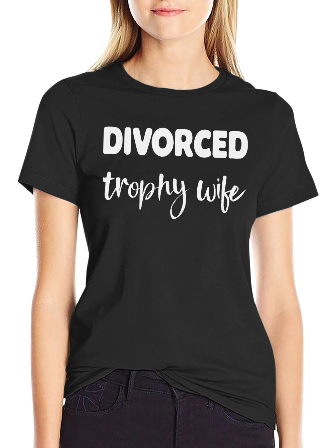 Divorced Trophy Wife Graphic T-Shirt