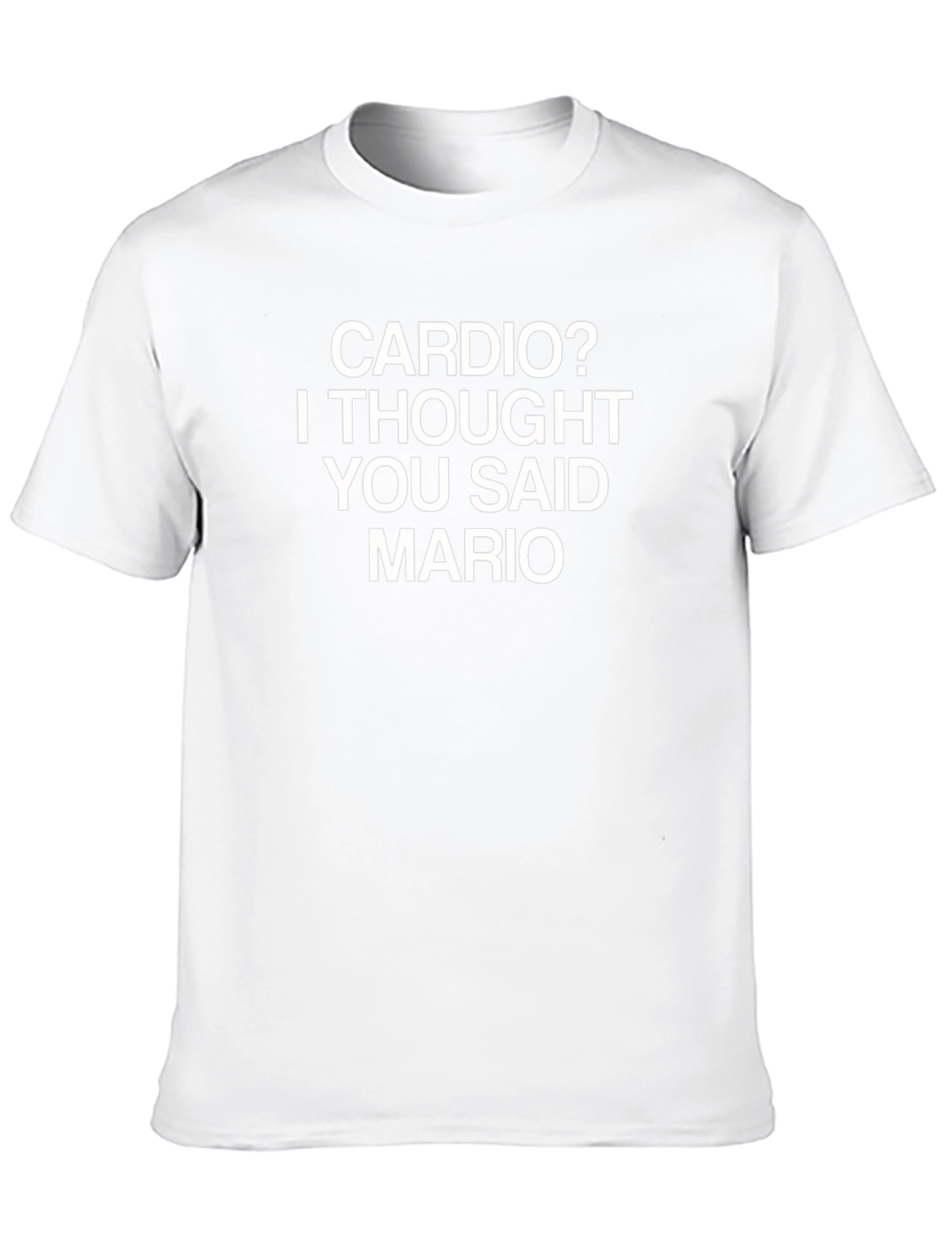Cardio? I Thought You Said Mario T-Shirt
