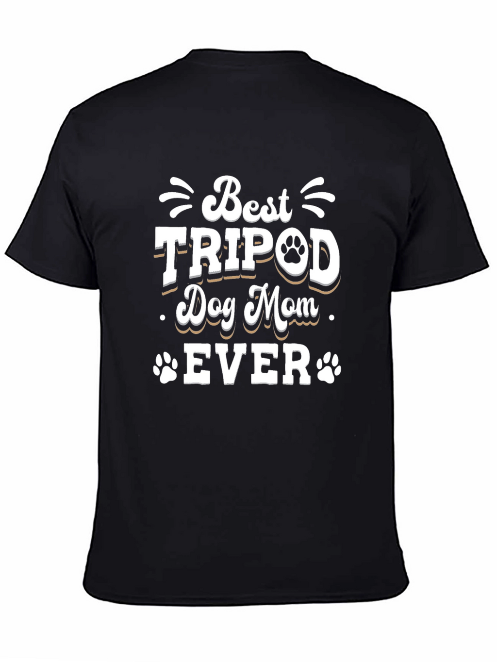 Best Tripod Dog Mom Ever T-Shirt