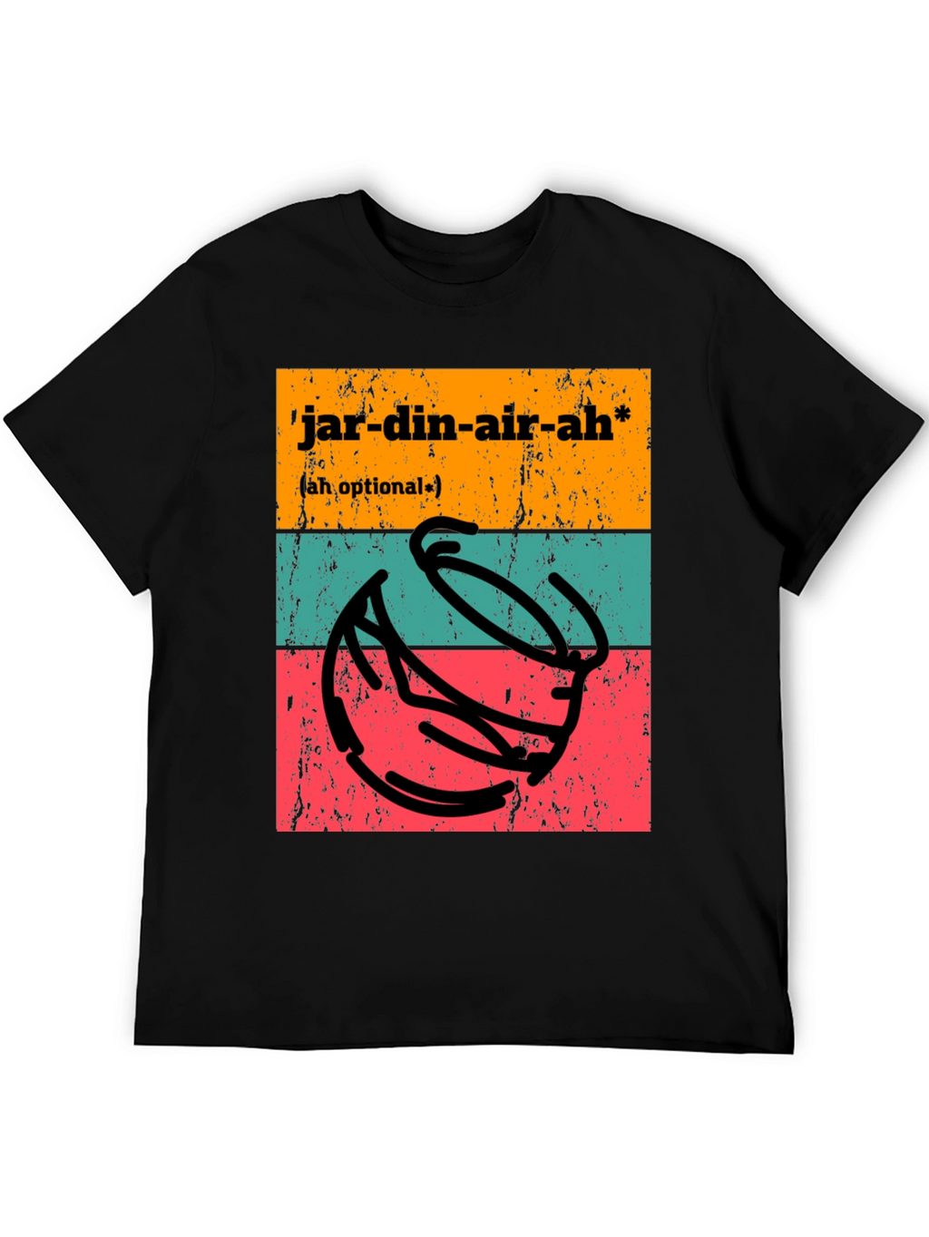 Jardin-air-ah T-Shirt - Funny Potting Joke