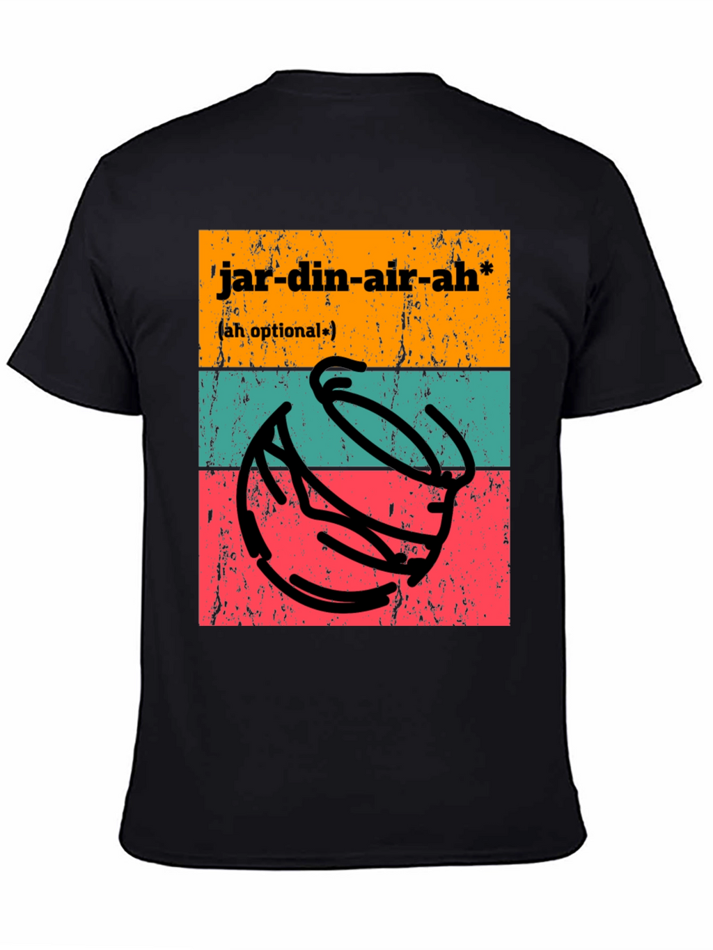 Jardin-air-ah T-Shirt - Funny Potting Joke