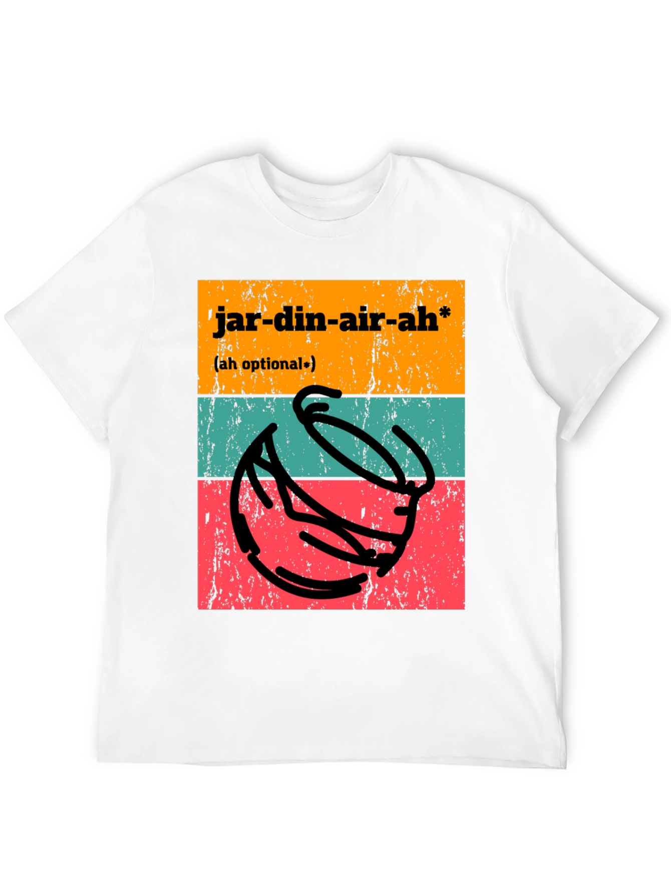 Jardin-air-ah T-Shirt - Funny Potting Joke