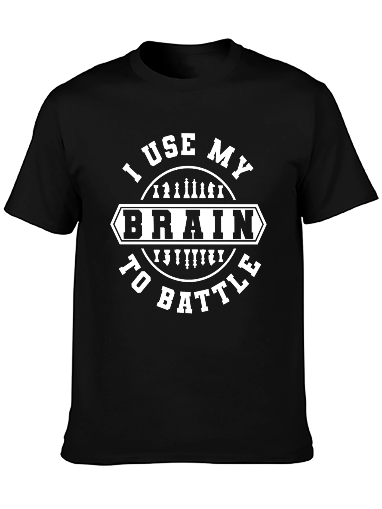 I Use My Brain To Battle Chess T-Shirt