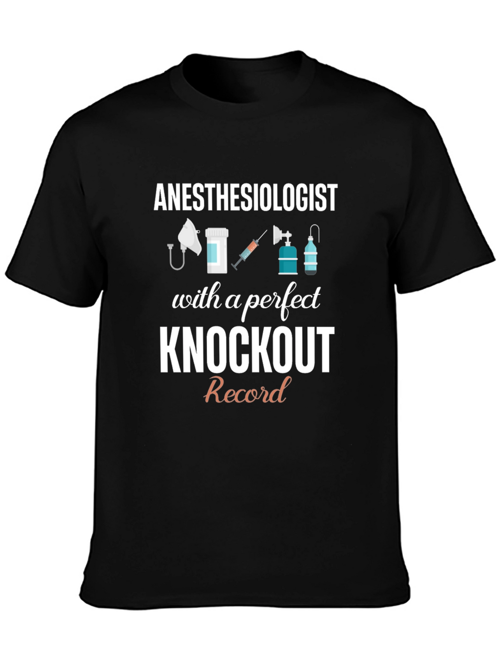 Anesthesiologist Knockout Record T-Shirt