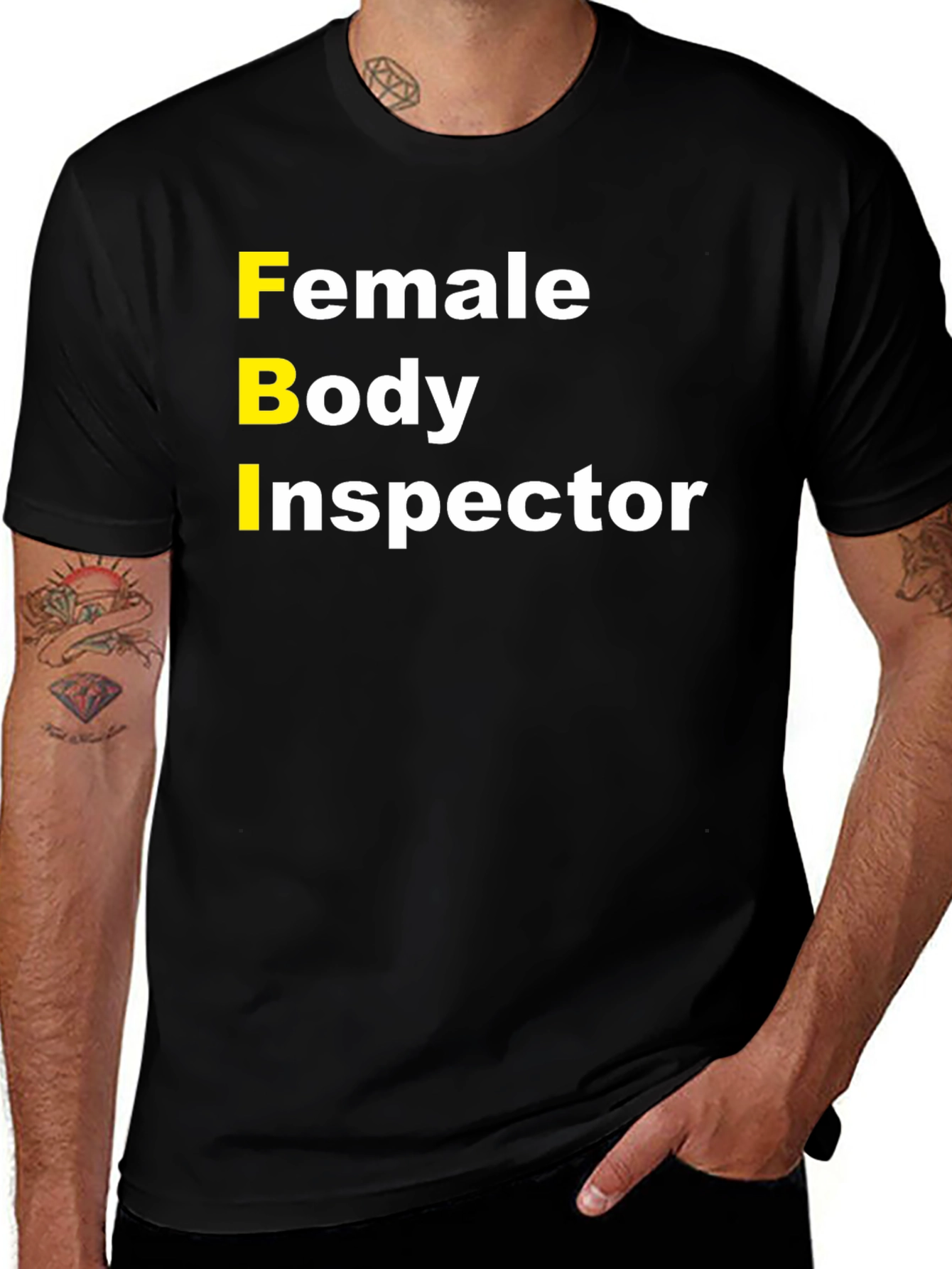 FBI Female Body Inspector Humor T-Shirt