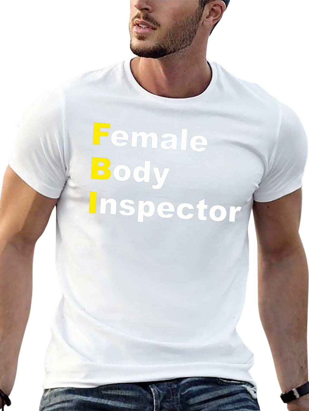 FBI Female Body Inspector Humor T-Shirt