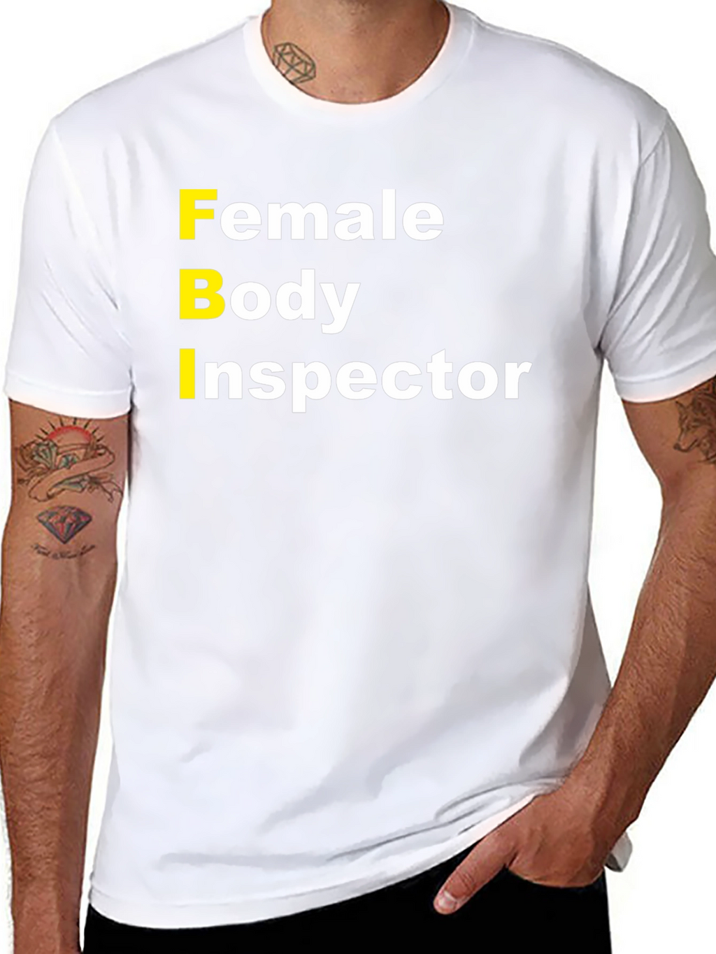FBI Female Body Inspector Humor T-Shirt