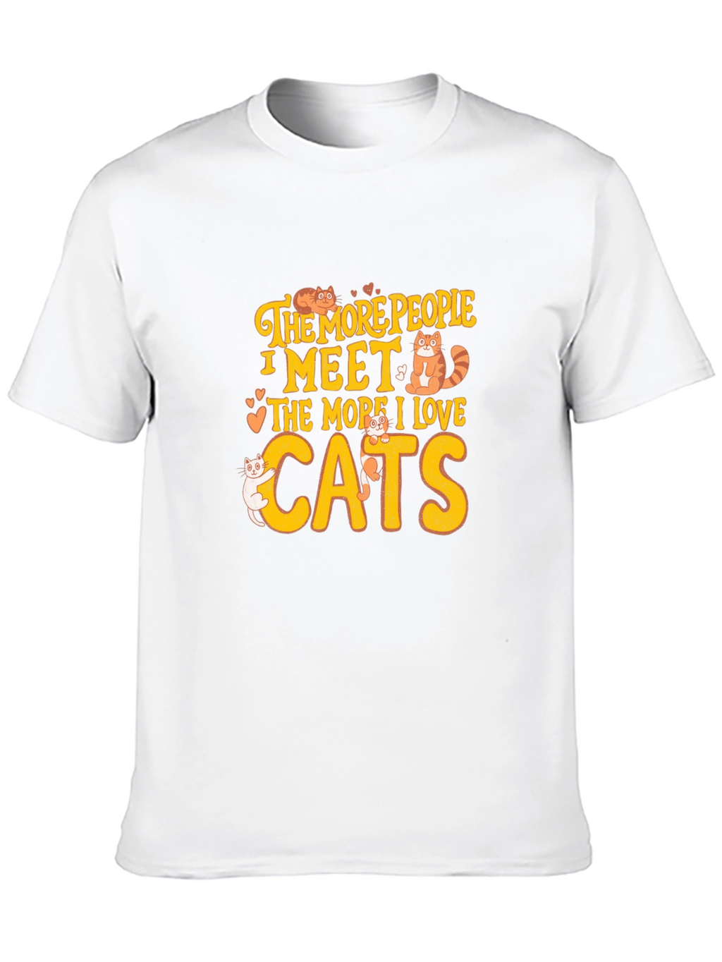Cat Lover T-Shirt: The More I Love Cats
