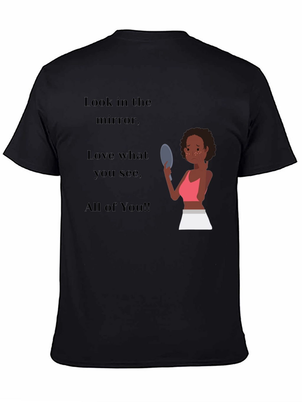 Empowering Black T-Shirt: Love the Mirror You See
