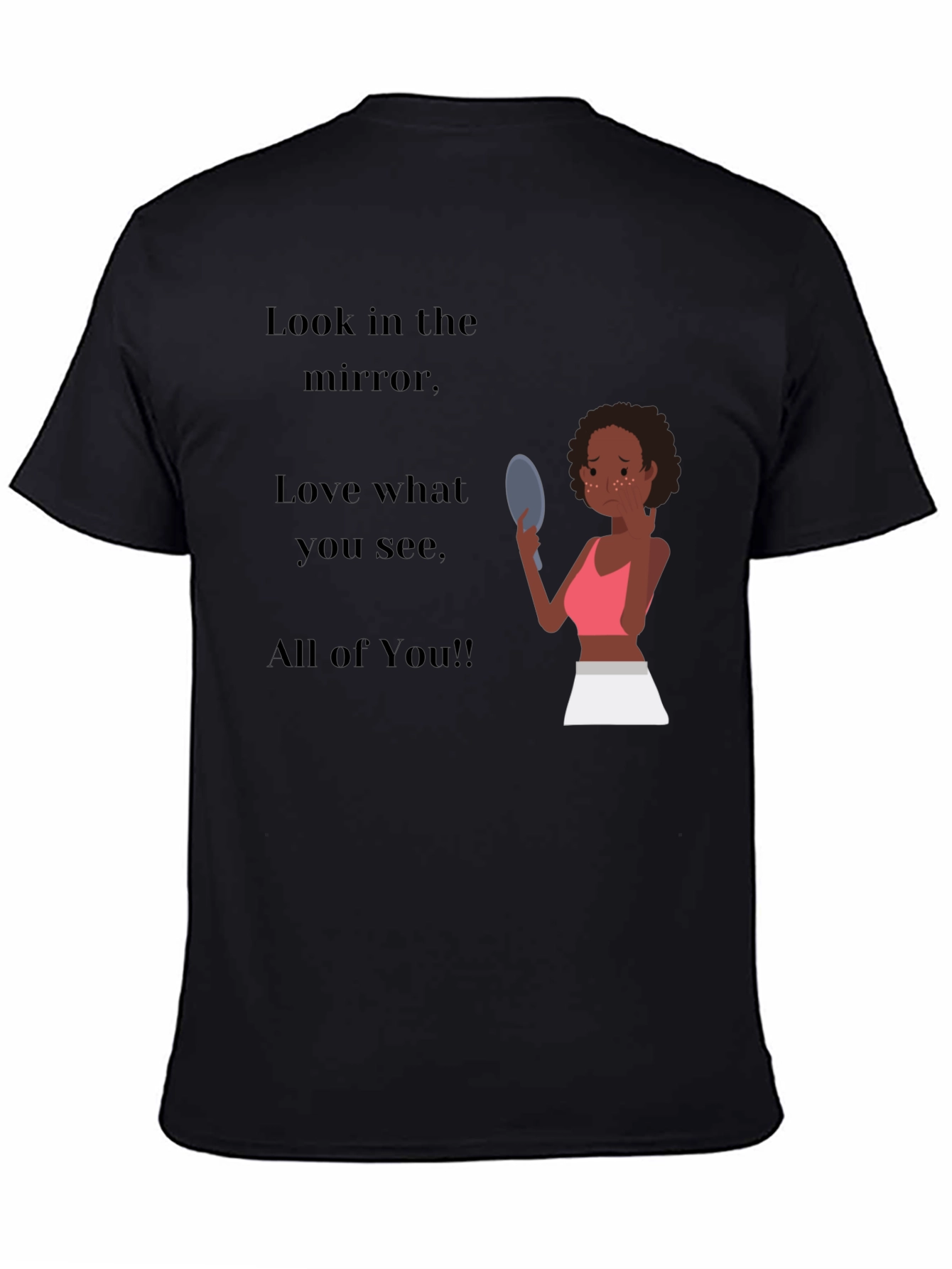 Empowering Black T-Shirt: Love the Mirror You See