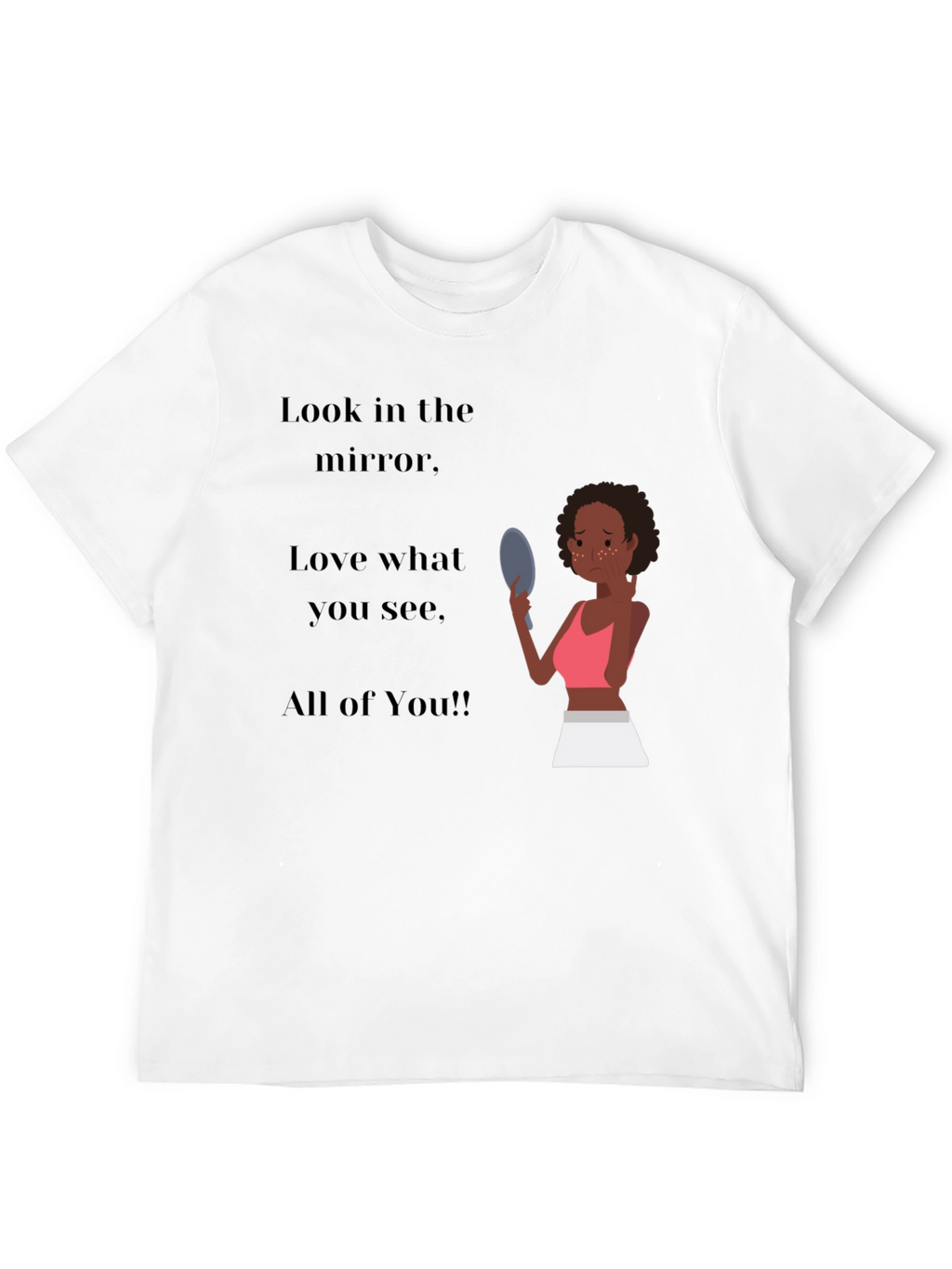 Empowering Black T-Shirt: Love the Mirror You See