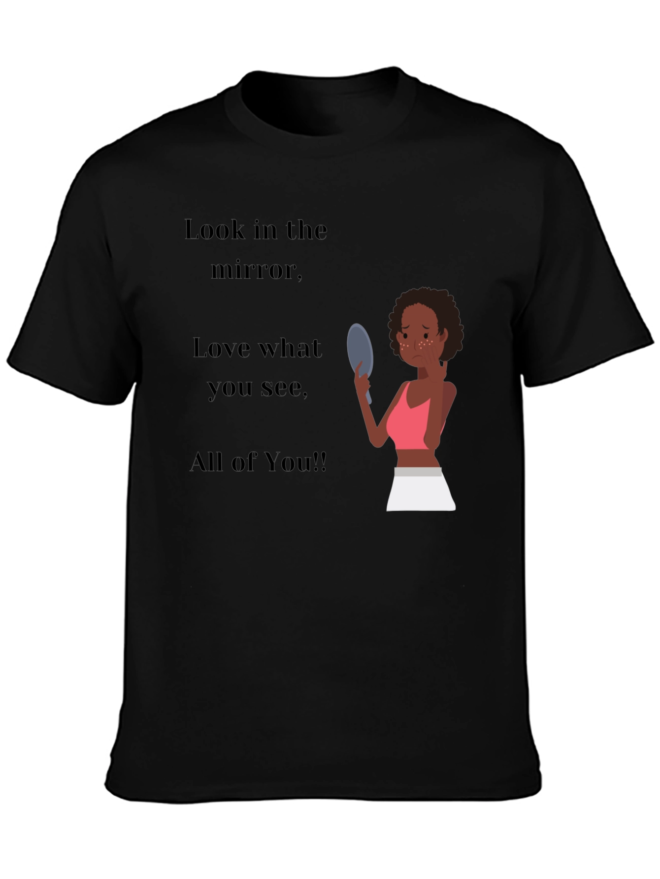 Empowering Black T-Shirt: Love the Mirror You See