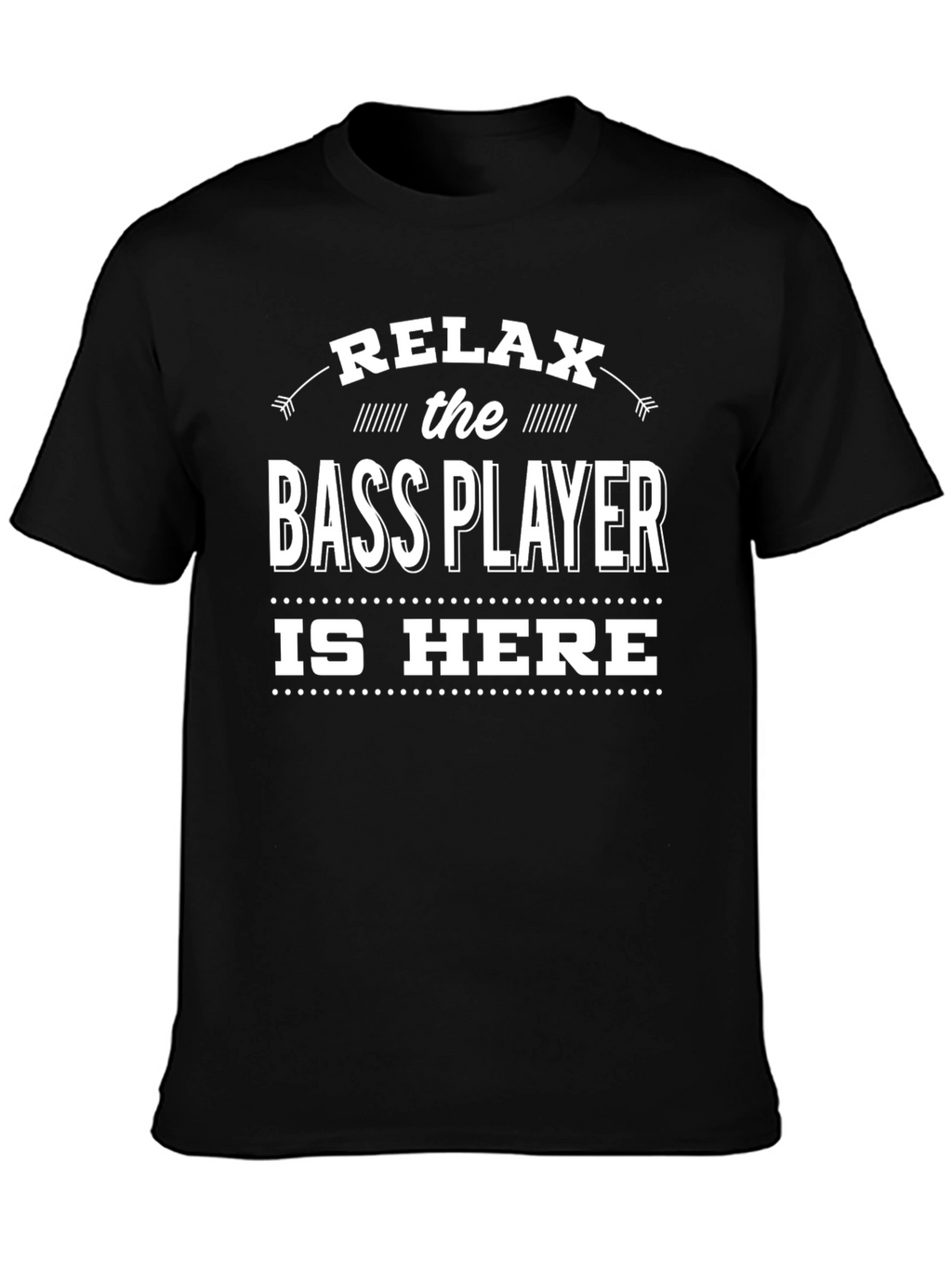 Relax Bass Player Is Here Black Graphic T-Shirt