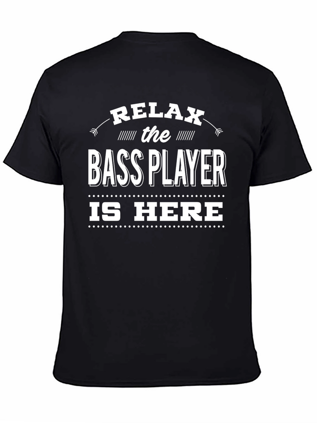 Relax Bass Player Is Here Black Graphic T-Shirt