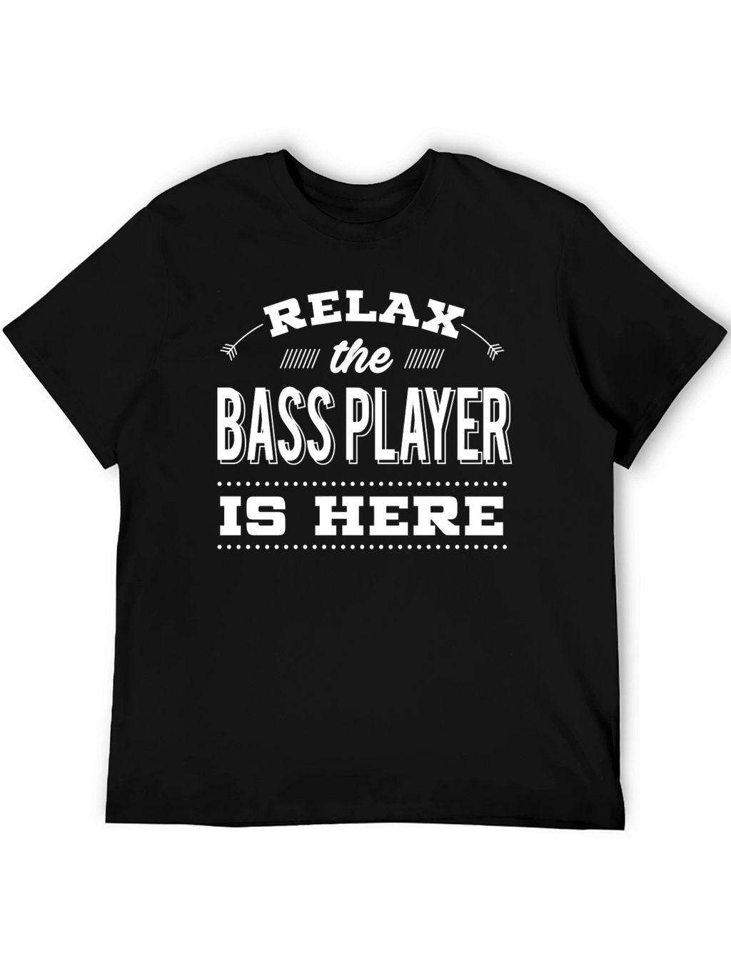 Relax Bass Player Is Here Black Graphic T-Shirt
