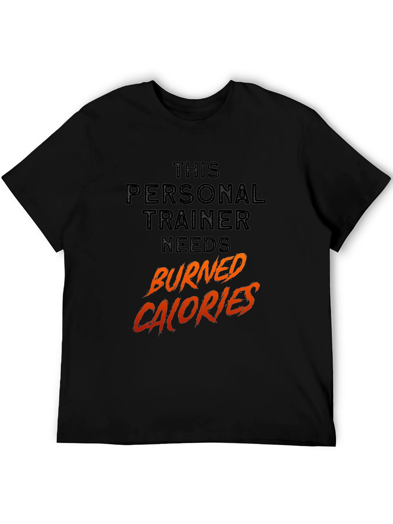 Personal Trainer Burned Calories T-Shirt