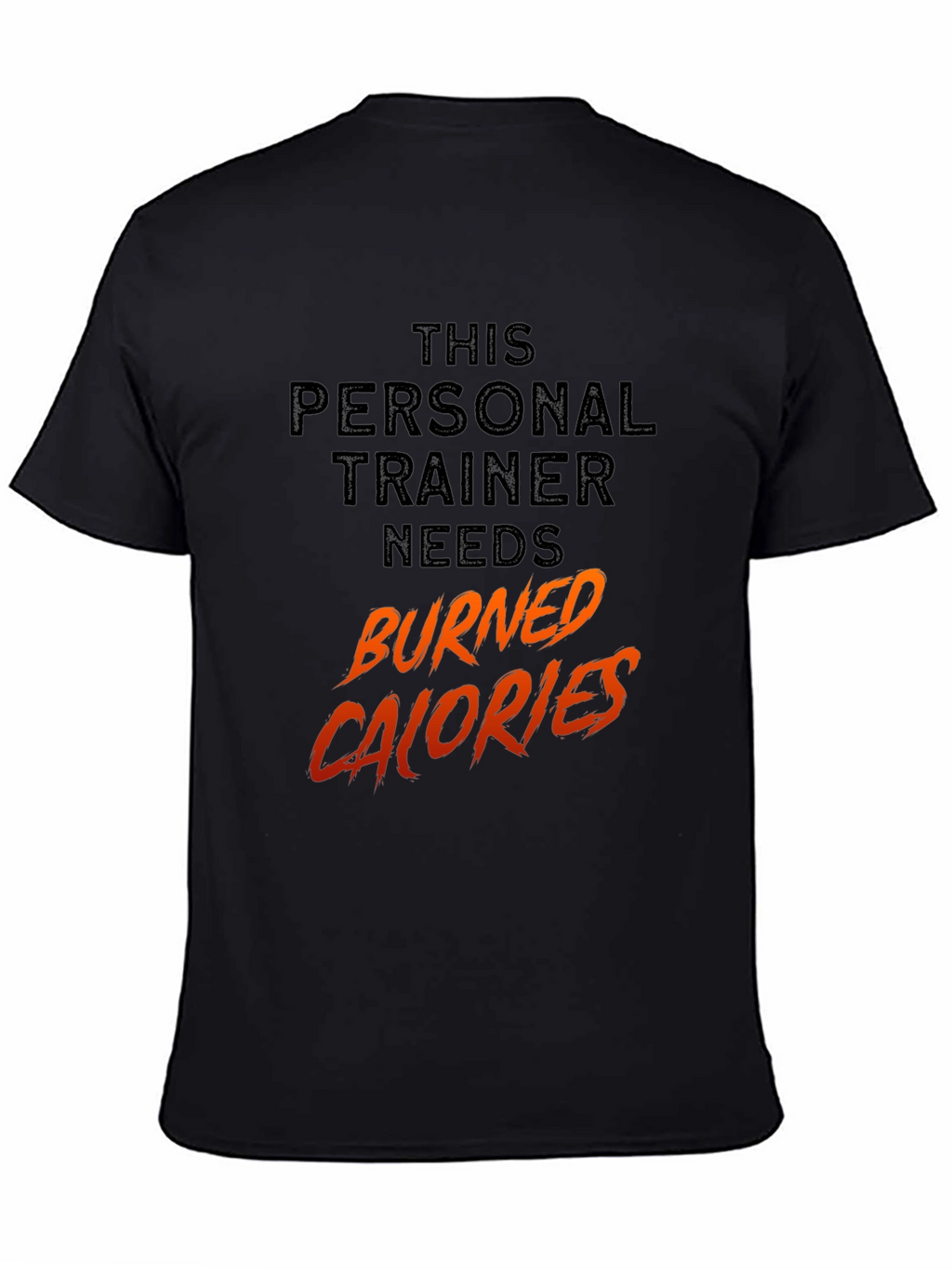 Personal Trainer Burned Calories T-Shirt