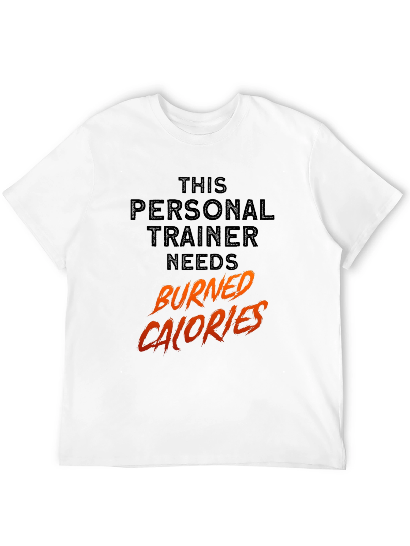 Personal Trainer Burned Calories T-Shirt