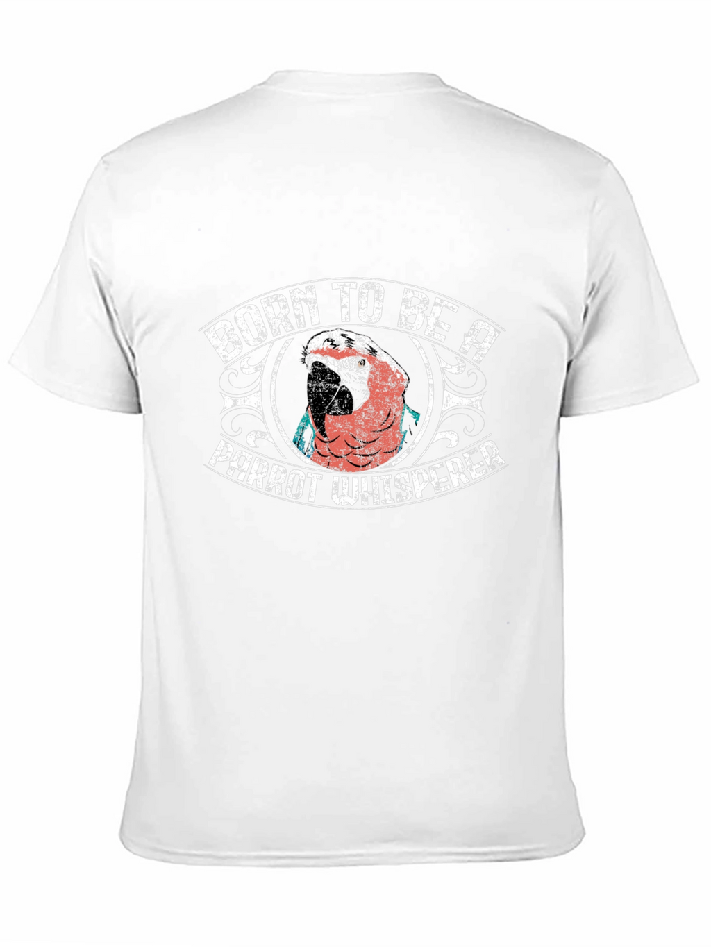 Born to Be a Parrot Whisperer T-Shirt